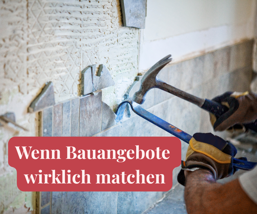 Wenn Bauangebote matchen